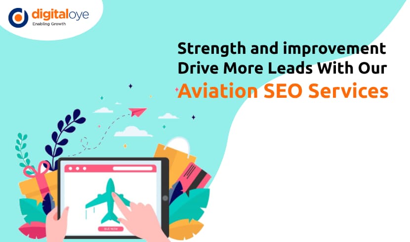 Strength and improvement - Drive More Leads With Our Aviation SEO Services