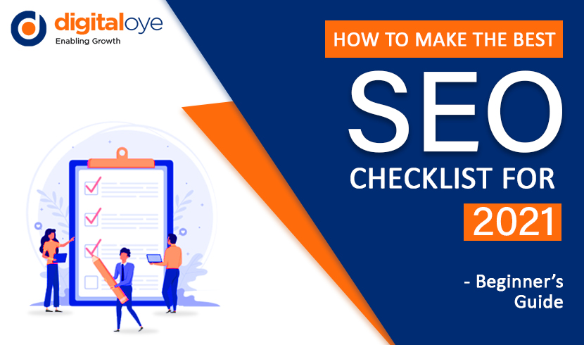 How To Make The Best SEO Checklist for 2021 - Beginner's Guide